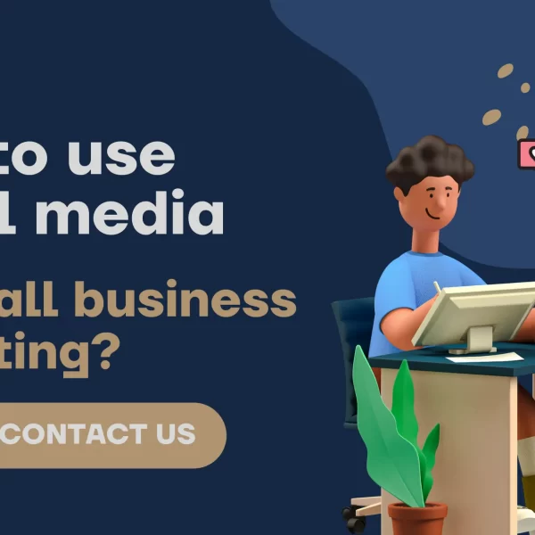 How to use social media for small business marketing?